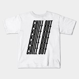 Chill Out Kids T-Shirt